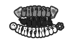 Cheese Love Happiness